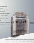 The Act Balancing Body Scrub benefits — exfoliates, hydrates and balances all skin types