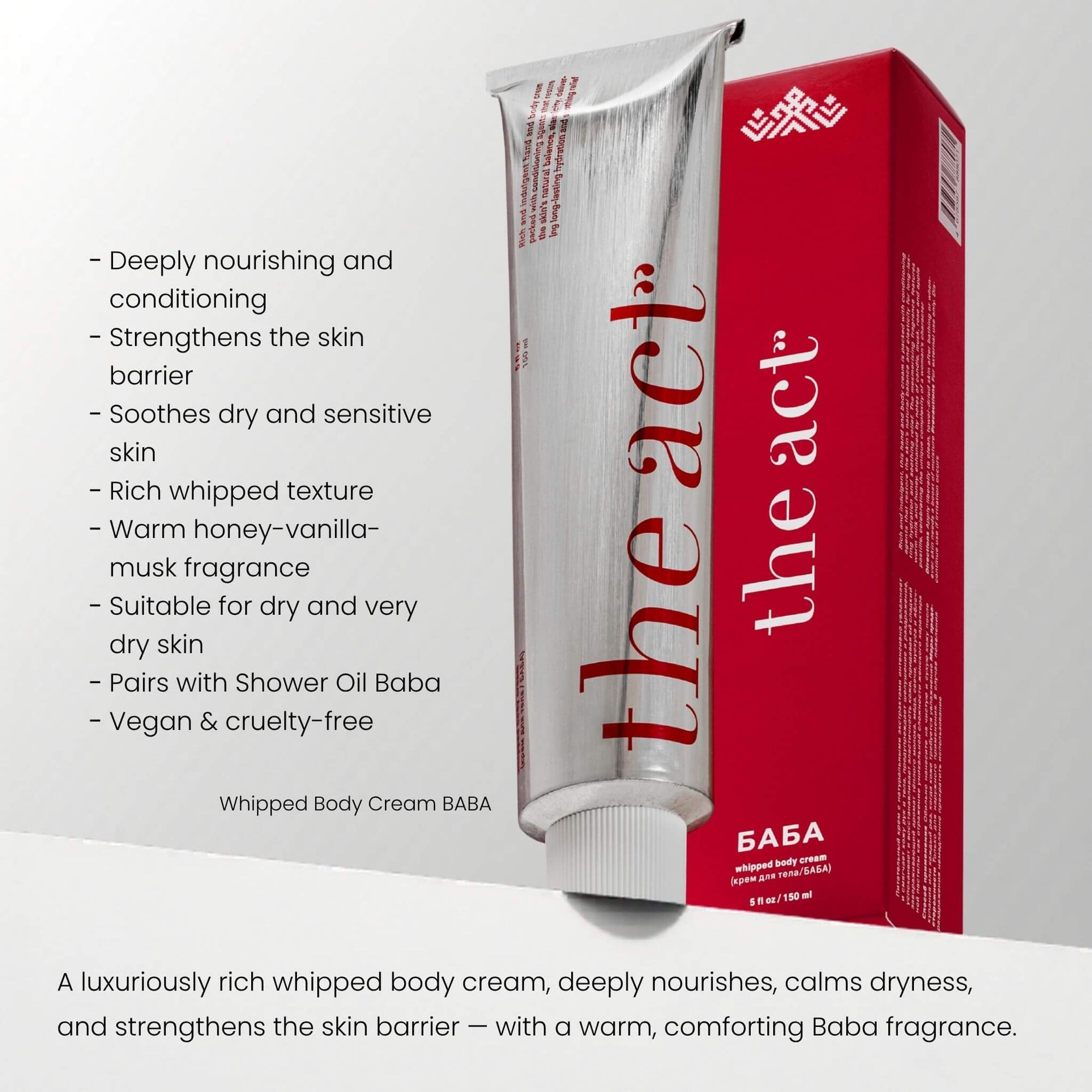 The Act Baba Whipped Body Cream benefits — deeply nourishes, repairs barrier and soothes dry skin