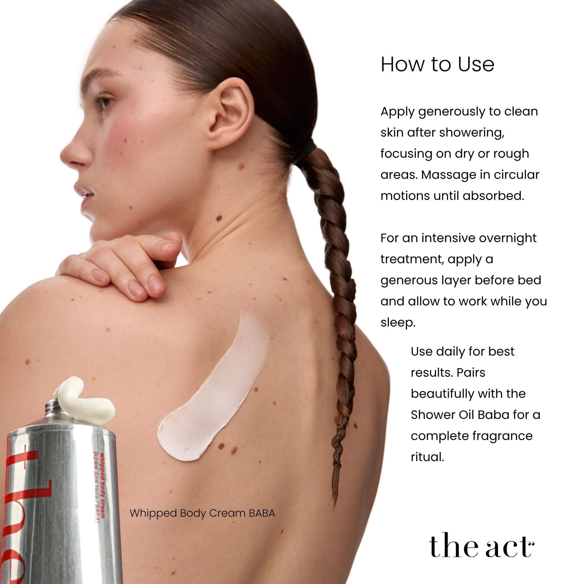 How to use The Act Baba Whipped Cream — apply to clean skin after showering, focus on dry areas