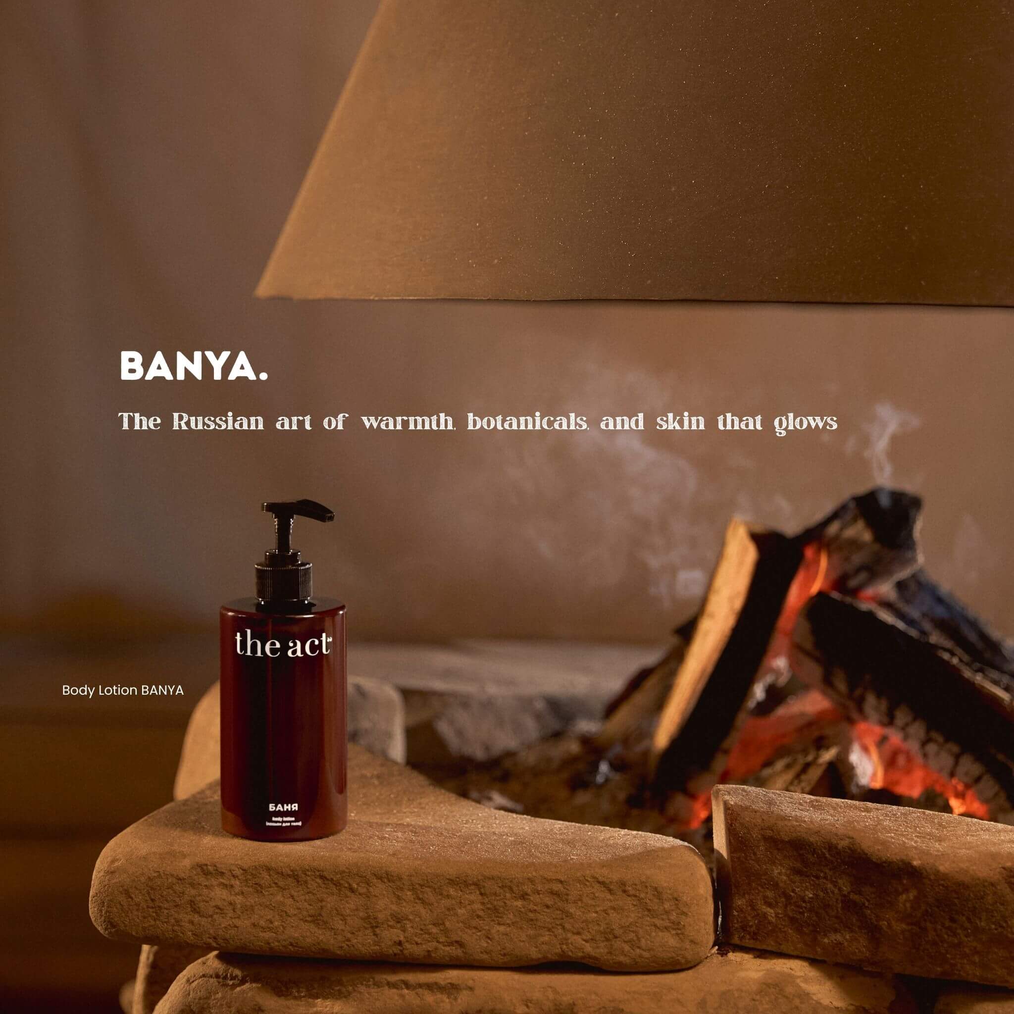 The Act Body Lotion Banya — botanical body lotion inspired by Russian banya South Africa