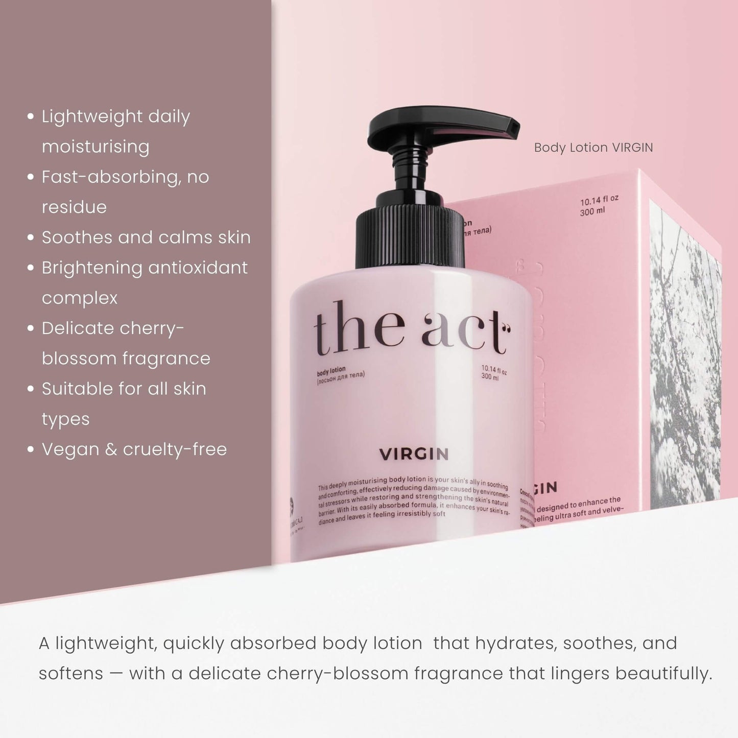 The Act Body Lotion Virgin benefits — 300ml and 2000ml