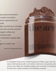 The Act Cocoa & Coffee Body Scrub benefits — exfoliates, nourishes and smooths skin