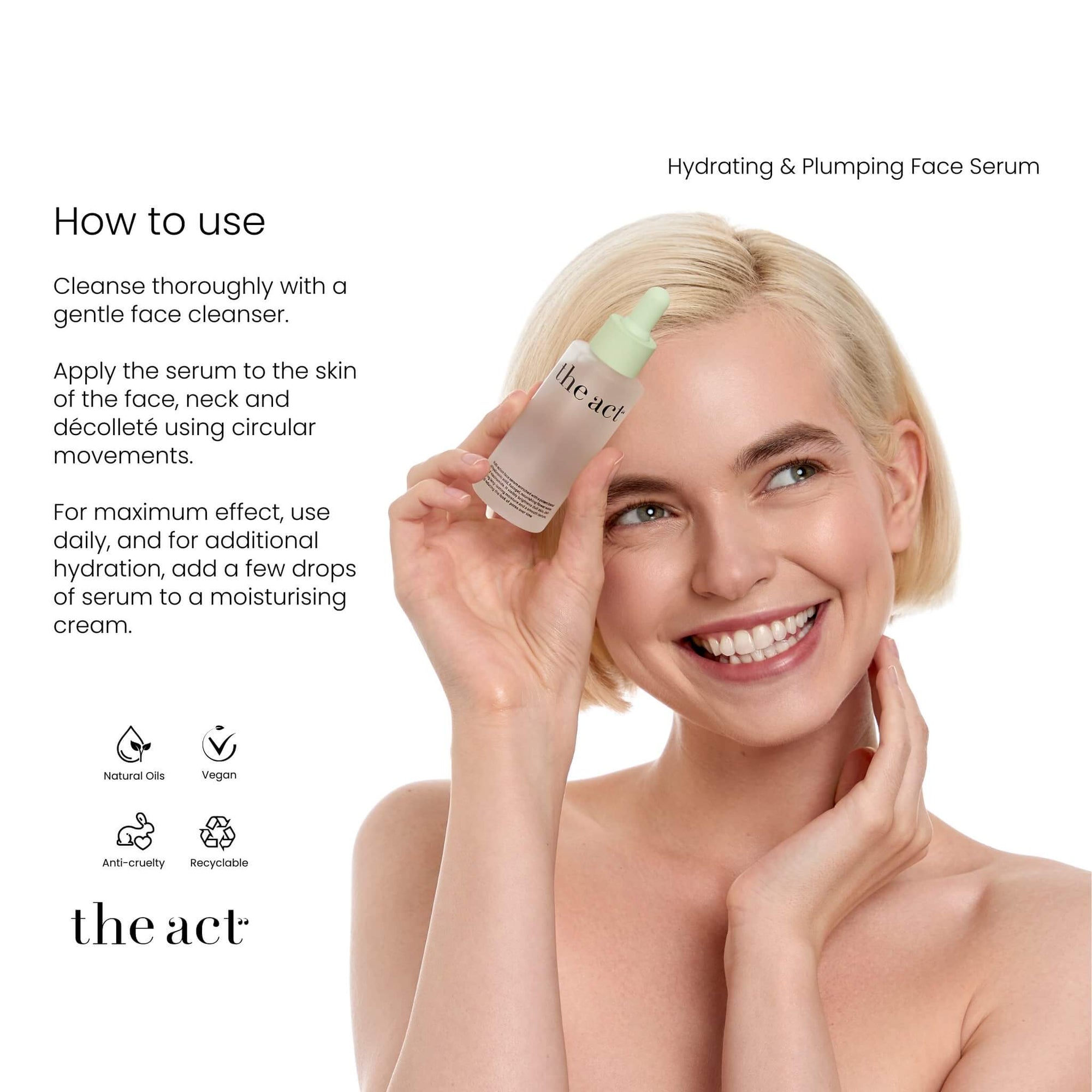 How to use The Act Hydrating Face Serum — apply to face, neck and décolleté after toning