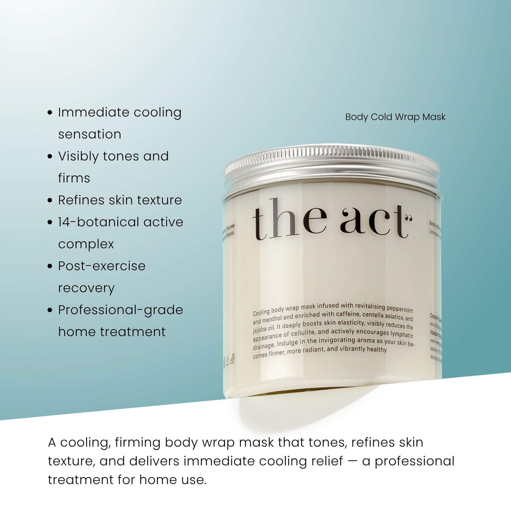 The Act Body Cold Wrap Mask benefits — tones, firms and refreshes with cooling sensation