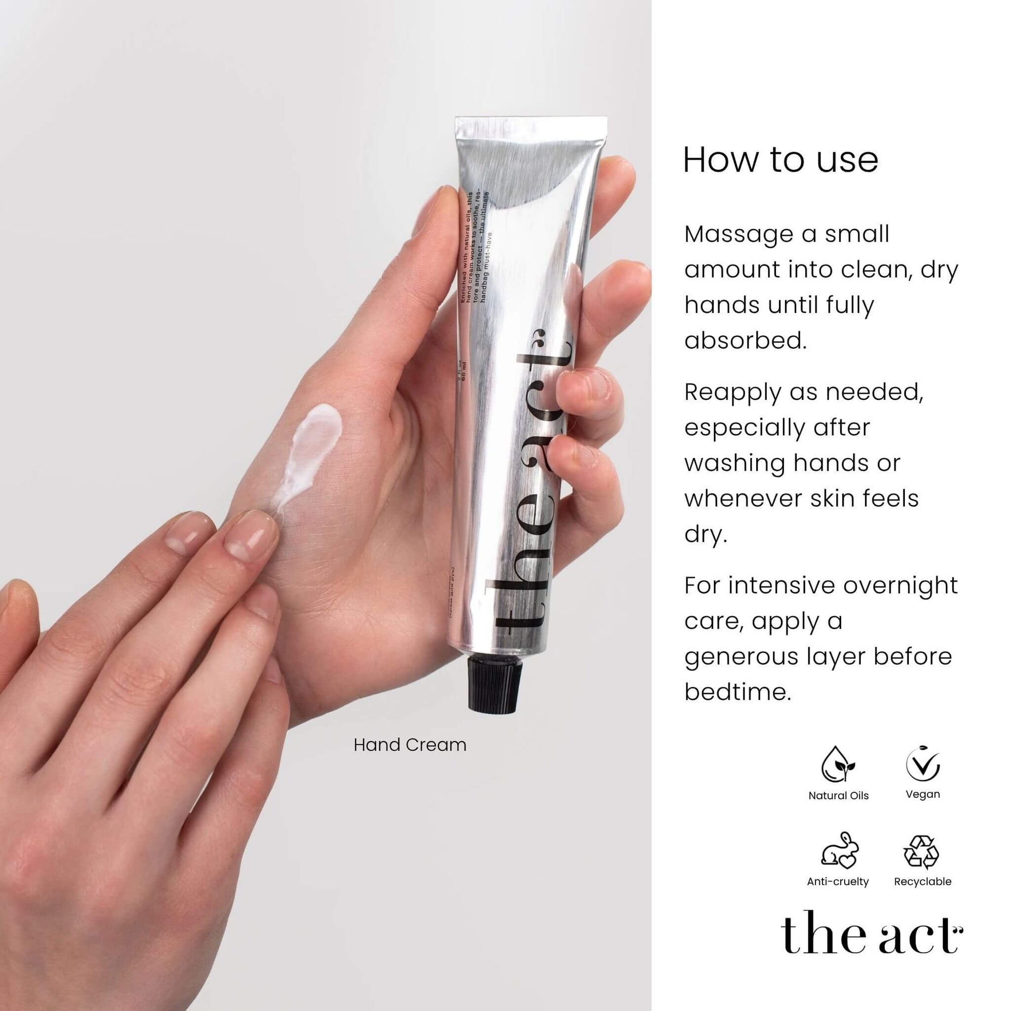 How to use The Act Hand Cream — apply to clean hands as needed throughout the day
