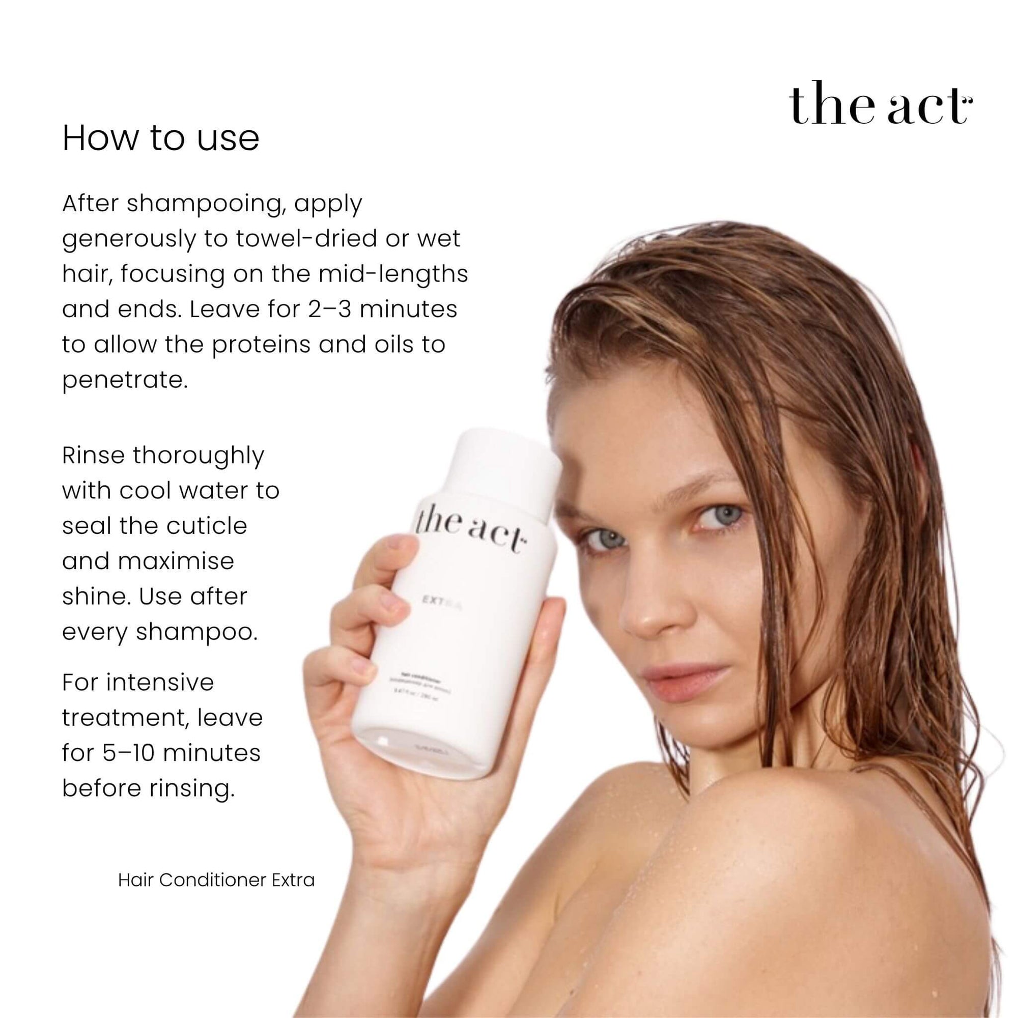 How to use The Act Hair Conditioner Extra — apply to wet hair, leave 2-3 minutes and rinse cool