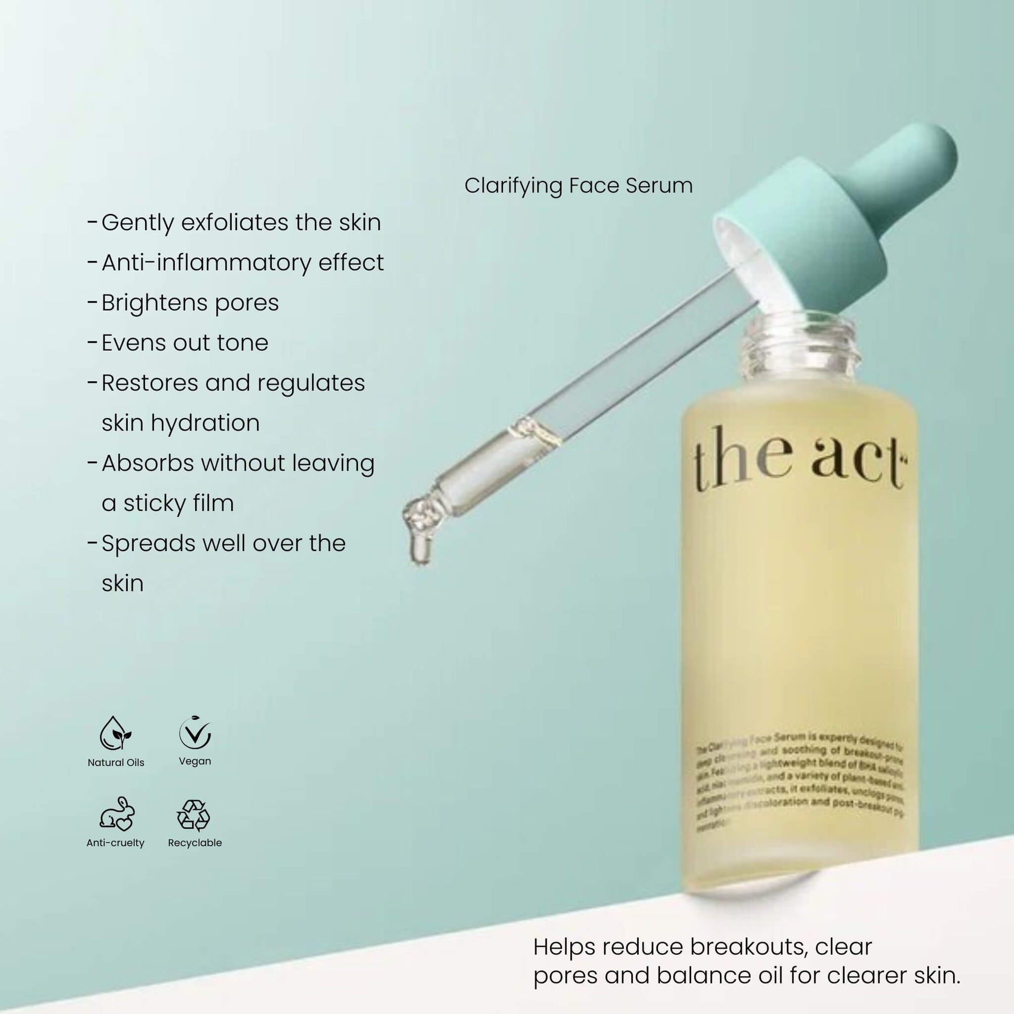 The Act Clarifying Face Serum benefits — clarifies, controls oil and soothes breakouts