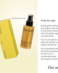 How to use The Act Shimmer Body Oil — apply to shoulders, legs and décolleté for instant glow