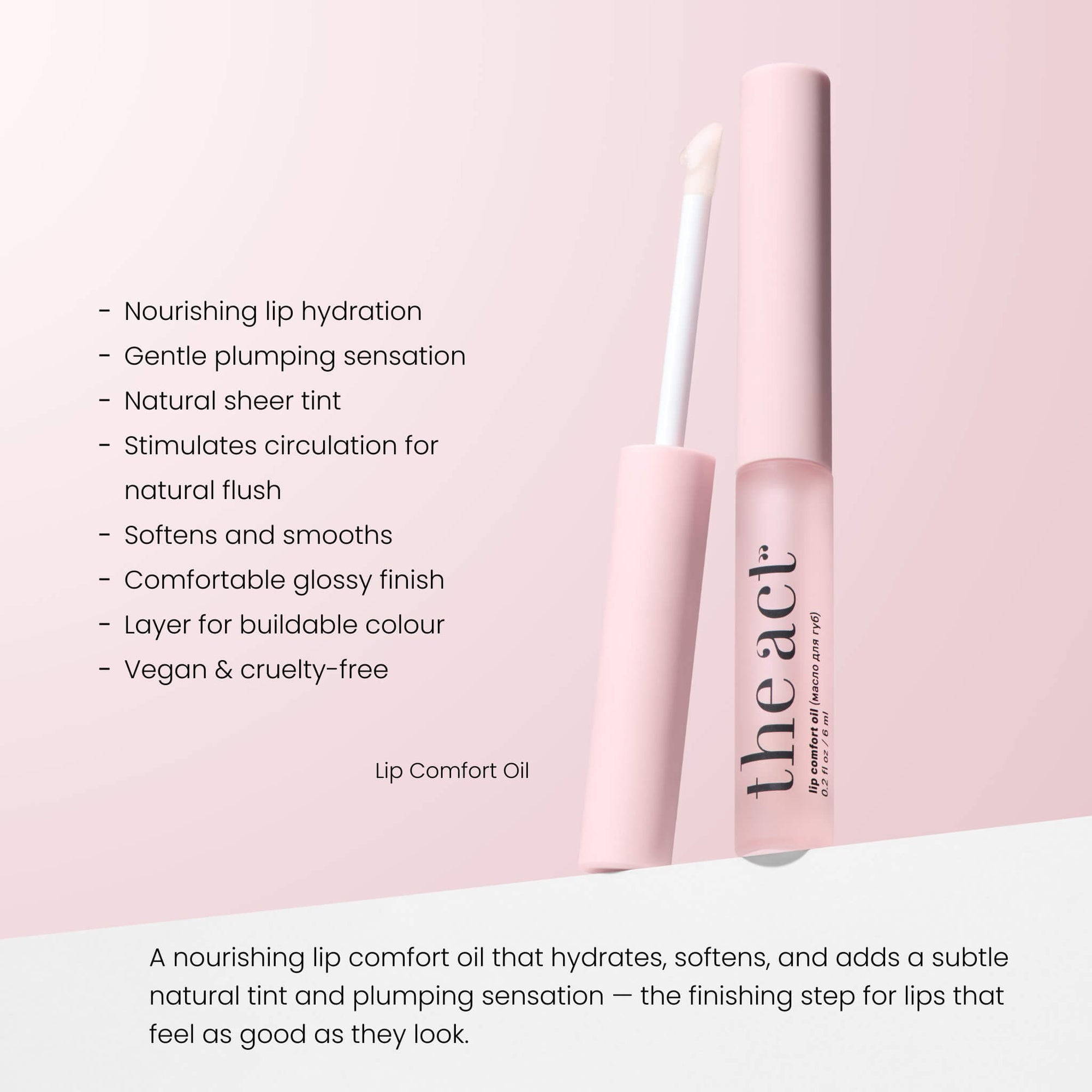 The Act Lip Comfort Oil benefits — hydrates, plumps and adds natural tint to lips