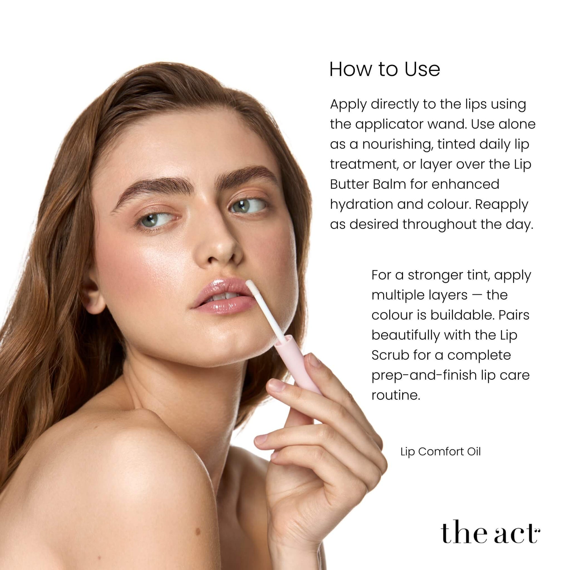 How to use The Act Lip Comfort Oil — apply over lip balm or alone for sheer tinted hydration