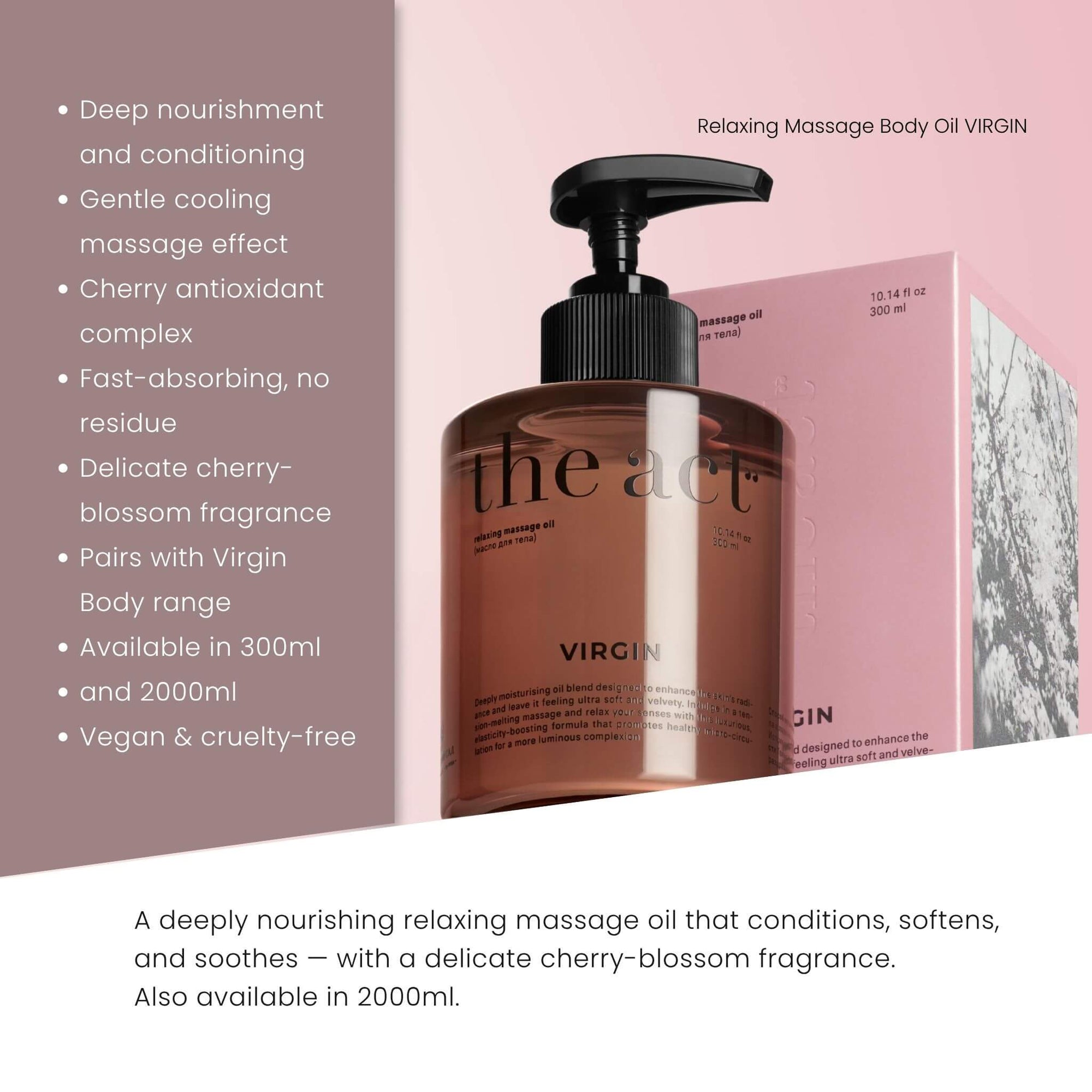 The Act Virgin Massage Oil benefits — 300ml for home and 2000ml professional size for spa and salon massage treatments